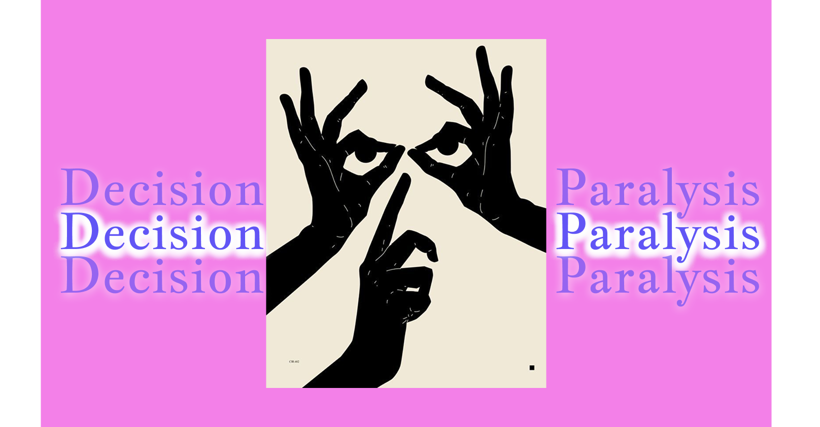 Decision Paralysis Main Detail Section